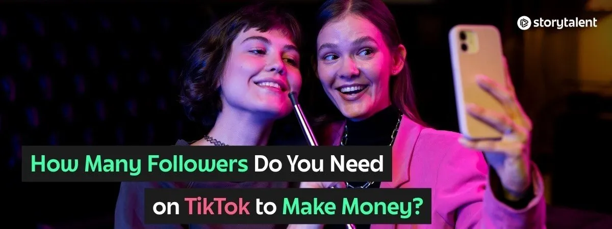 How Many Followers Do You Need on TikTok to Make Money?