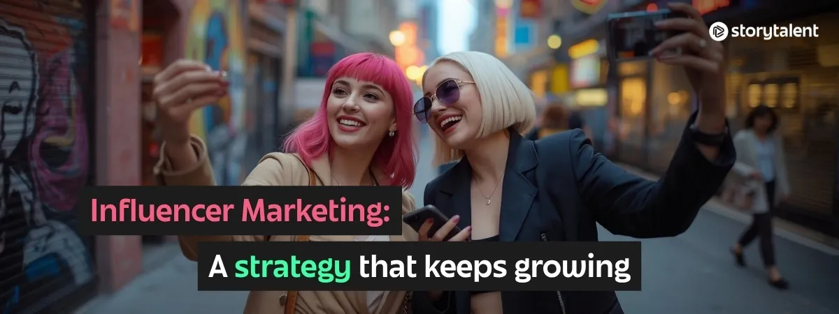 Influencer Marketing: Why It Continues to Grow