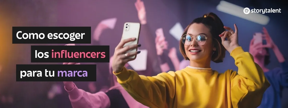 Cómo escoger los influencers para tu marca