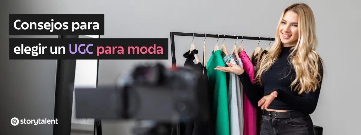 Consejos para elegir un UGC para moda