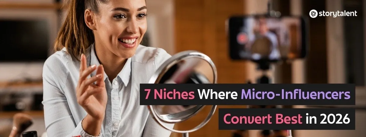 7 Niches Where Micro-Influencers Convert Best in 2026
