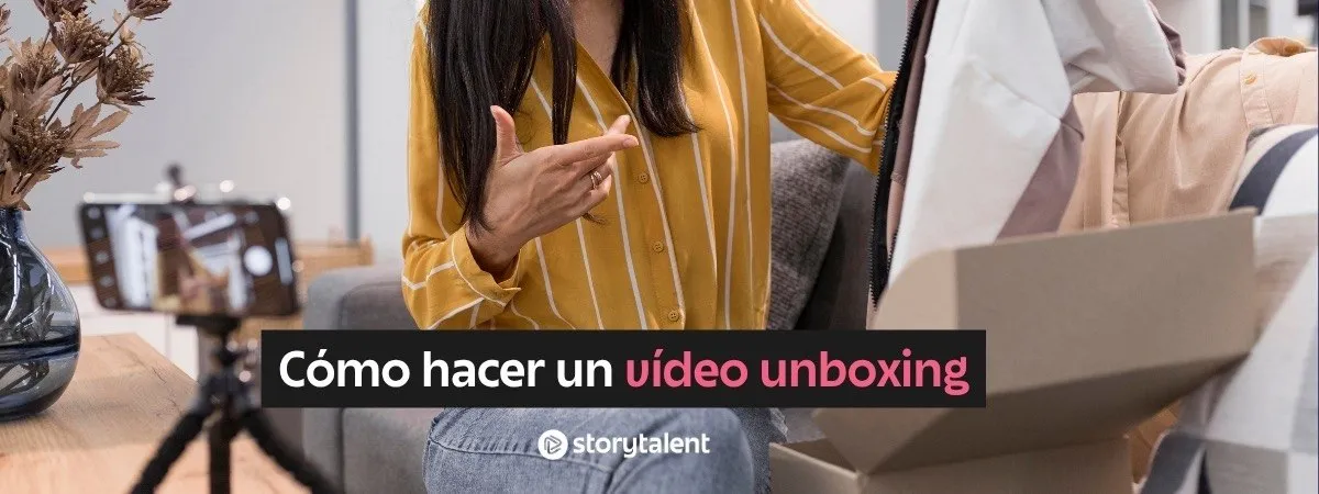 Cómo hacer un video unboxing exitoso
