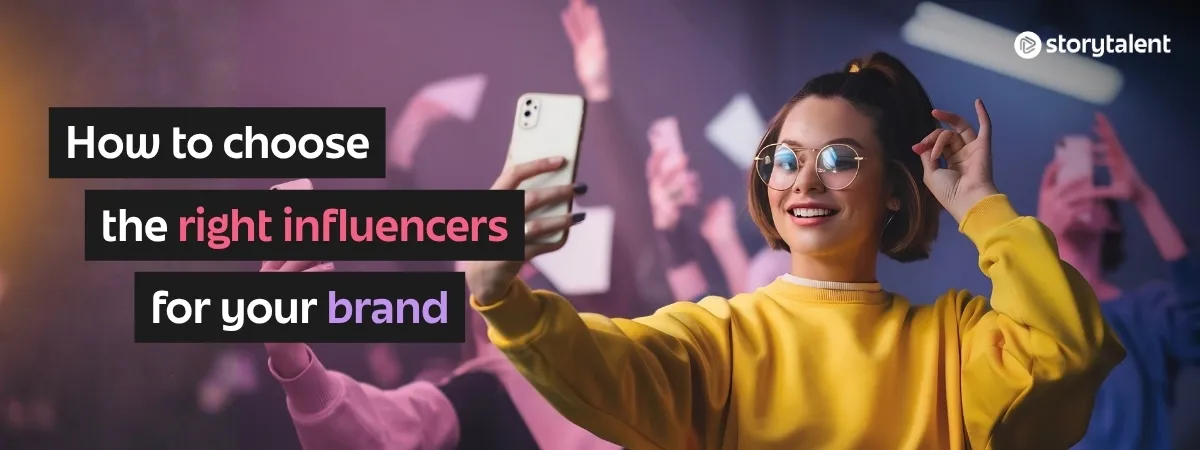 How to Choose the Right Influencers for Your Brand
