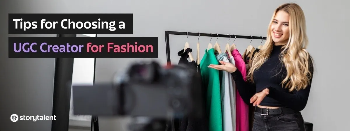 How to Choose a Fashion UGC Creator That Converts