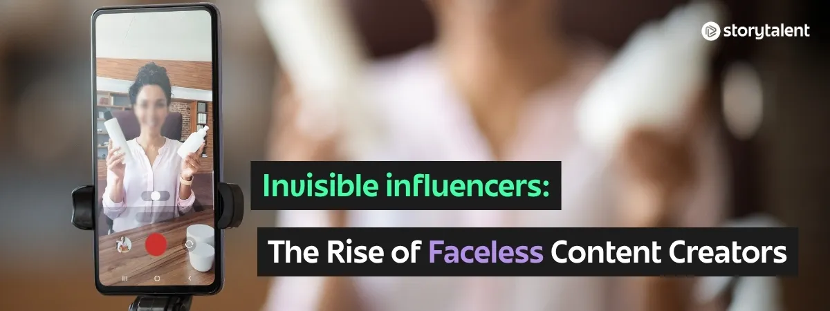 Invisible Influencers: Faceless Content Creators